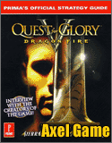 Quest for Glory V, Dragon Fire