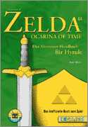 The Legend of Zelda 64 - Ocarina of Time. Das Abenteuer-Handbuch fr Hyrule